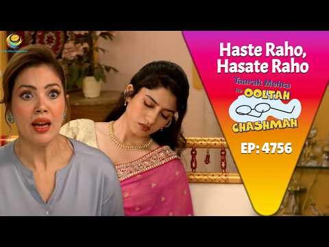 NEW! Ep 4756 - Kya Bawari Ki हो पायेगी Balam के साथ सगाई ! | Taarak Mehta ka Ooltah Chashmah |