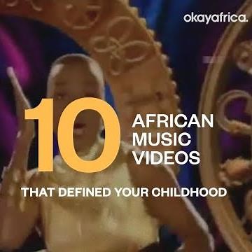 10 African Music Videos That Defined Your Childhood