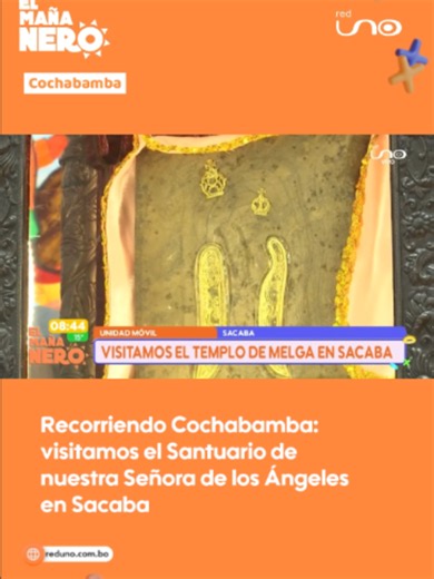 Santuario de Nuestra Señora de los Ángeles de Sacaba: historia y patrimonio