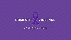'Victims need to be heard, they need to be believed' | Resources for Domestic Violence Awareness Month