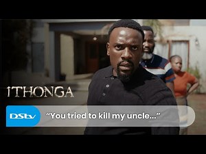 Mgabadeli seeks revenge | iThonga | S1 Ep144 | DStv