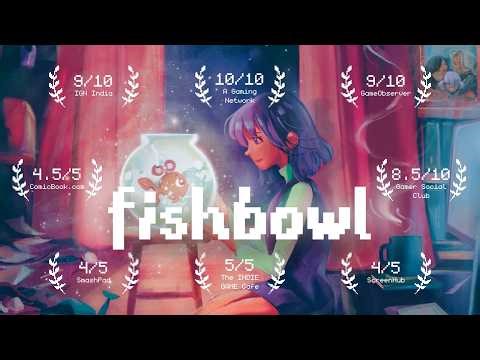 Fishbowl Launch Trailer