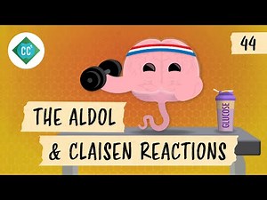 The Aldol and Claisen Reactions: Crash Course Organic Chemistry #44
