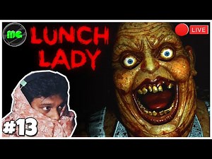 LUNCH LADY- NEW MAPS Horror Gameplay Epi 13 | Manguni Gamer