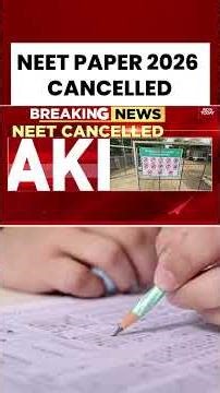 NEET UG 2026 Cancelled! Government Orders CBI Probe | NTA Cancels Exam