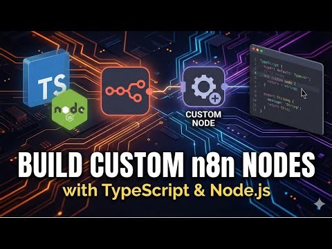Stop Waiting for n8n Updates: Build Your Own Custom Nodes!