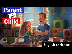 English at Home | Parents and Child English Conversation | Slow English Speaking Practice for Kids