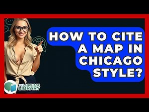 How To Cite A Map In Chicago Style? - The Language Library