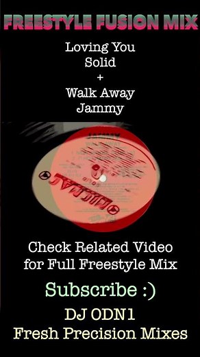 FREESTYLE FUSION MIX - Loving You + Walk Away