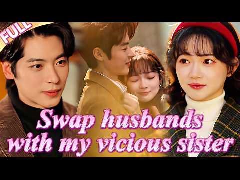 😳My sister and I reborn and swap husbands;my ex is impotent,now my brother-in-law fully satisfies me
