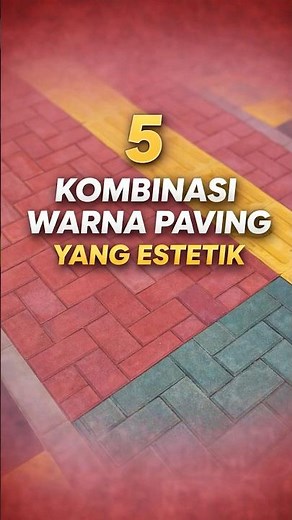 5 Ide Kombinasi Warna Paving Estetik yang Wajib Kamu Simpan