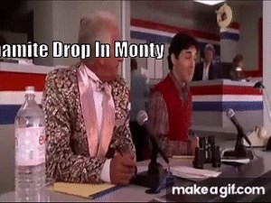 Dynamite Drop In Monty on Make a GIF