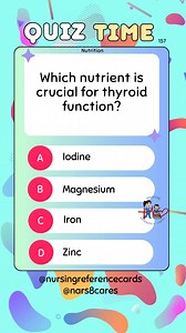 4.8K views · 120 reactions | Which nutrient is crucial for thyroid function? * * * * * * * * #nurses #doctors #nursing #medical #nurseexam #NCLEX #nclexreview #nclexrn #registerednurse #medicaldoctor #medicine #studentlife #exam #exampreparation #nclexprep #nursingstudent #medicalstudent #RN #NMC #NGN #PNLE #NLE #USRN #RN #rnlife #nursinglife #fbreels #fypシ゚ @highlight @followers @everyone | Nursing Reference Cards | Facebook