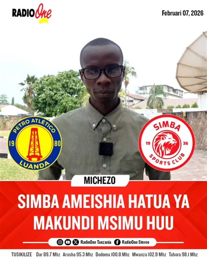 RadioOne Tanzania on Instagram: "#MICHEZO: "...kama isingekua matakwa ya kikanuni Simba asingekua na sababu ya kwenda kucheza huu mchezo dhidi ya Petro Atletico, Simba tayari ameshatoka kwenye hatua kama hii ameshaishia kwenye hatua ya makundi kwa msimu huu.." Khalid Mtumbuka - Mchambuzi wa Soka. TUSIKILIZE RADIO ONE: ARUSHA MHz 95.3, MOROGORO MHz 103.2, BUKOBA MHz 92.1, MOSHI MHz 94.3, DODOMA MHz 100.8, MTWARA MHz 102.1, DAR ES SALAAM MHz 89.7, MUSOMA MHz 104.0, IRINGA MHz 97.4, MWANZA MHz 102.