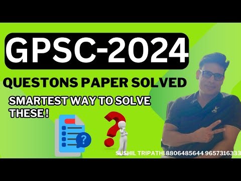 “GPSC 2024 Paper Solved Secrets Behind Every Right Answer '' & Smart Solutions !!