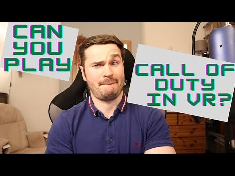 Can you play Call of Duty in VR?