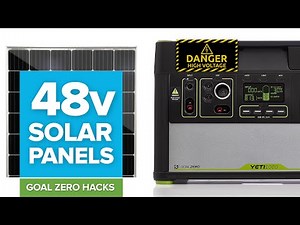 Connecting 48v solar panels to a Goal Zero Yeti 1000. Is 22v really the max solar panel voltage?