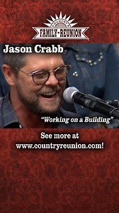 23K views · 521 reactions | Jason Crabb - Working on a Building. To see FULL VIDEOS of Country's Family Reunion, go to tinyurl.com/CFRYouTube. Be sure to SUBSCRIBE! #workingonabuilding #jasoncrabb #gosopelsongs #hymns #churchmusic #ephesians #holyspirit #jesus #christ #jesuschrist #foundation | Country's Family Reunion | Facebook