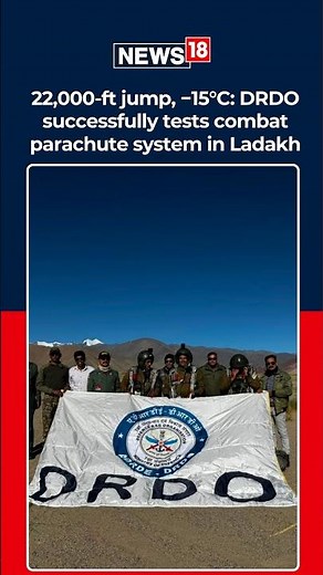 DRDO Pulls Off High-Altitude Combat Parachute Test at 22,000 Feet in Ladakh | Indian Army | N18S