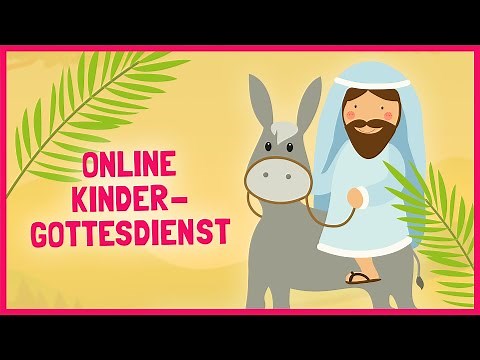 Online-Kindergottesdienst Palmsonntag