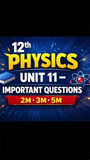 12th physics Unit-11 Most Important questions #12th #physics #Importantquestions