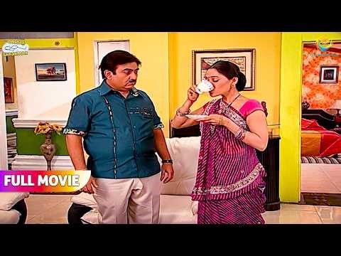 Daya ने पी ली Jetha की चाय! | FULL MOVIE | Taarak Mehta Ka Ooltah Chashmah