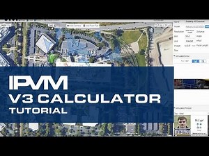 IPVM Camera Calculator Tutorial 2018