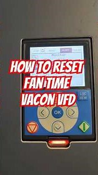Tutorial on How to reset the fan time VACON VFD to zero hours