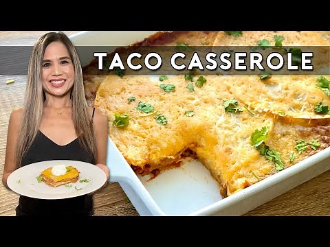 TACO CASSEROLE | Mexican Casserole