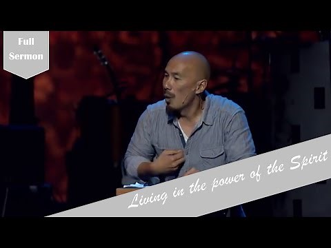 Living in the Power of the Spirit | Francis Chan | Full Sermon