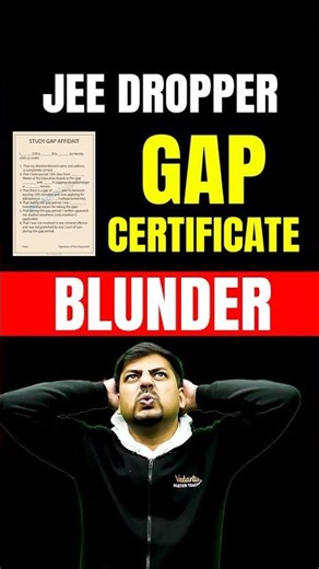 Gap Certificate Blunder by JEE Droppers #jee2026 #jeeexamprep #harshsir #jeepreparation