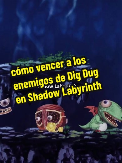 Cómo vencer a los enemigos de Dig Dug en Shadow Labyrinth