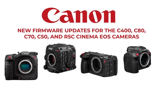 Canon Announces Firmware Updates for the C400, C80, C70, C50, and R5C Cinema EOS Cameras - Newsshooter
