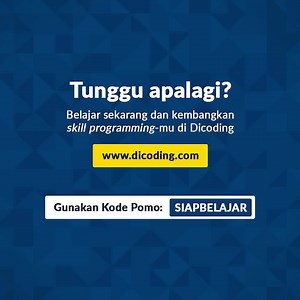 Segera gunakan diskon biaya belajar sebelum periode program berakhir. Pelajari kurikulum pemilik teknologi seperti Google, Microsoft dan IBM. | Dicoding