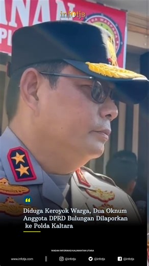 𝐈𝐍𝐅𝐎𝐓𝐉𝐒news on Instagram: "Dua orang oknum anggota DPRD Bulungan, bersama beberapa rekannya dilaporkan ke Polda Kaltara atas dugaan keterlibatan dalam aksi pengeroyokan terhadap seorang warga, berinisial AS (38). Laporan tersebut telah teregister dengan Nomor STTLP/32/XI/2025/SPKT/POLDA KALTARA, tertanggal 12 November 2025. Dalam laporan yang diterima oleh Sentra Pelayanan Kepolisian Terpadu (SPKT) Polda Kaltara, pelapor, AS (38) buruh harian lepas asal Kelurahan Tanjung Selor Hilir, Keca