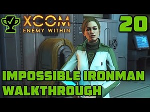 Gotta catch ‘em all - XCOM Enemy Within Walkthrough Ep. 20 [XCOM Enemy Within Impossible Ironman]