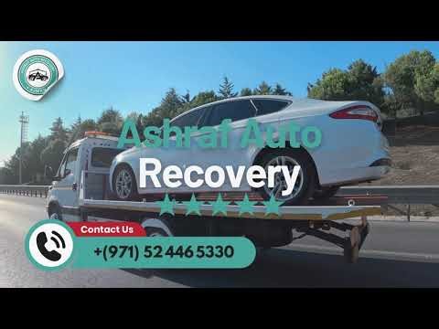 Ashraf Auto Recovery Ajman | Call 052 446 5330 | 24/7 Car Towing & Vehicle Recovery Service