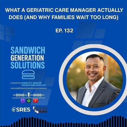 What does a geriatric care manager actually do and why do most families bring them in months late?