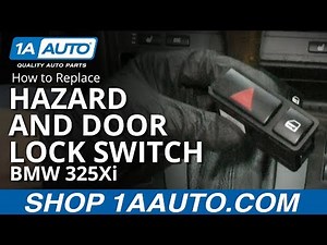 How to Replace Hazard and Door Lock Switch 01-05 BMW 325Xi
