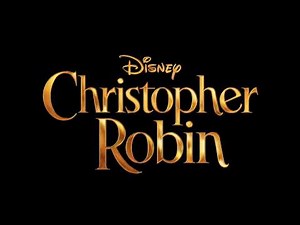 Disney's Christopher Robin 2018 - Soundtrack ( created by Fyrosand )
