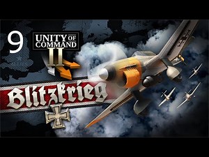 Unity of Command 2 | Blitzkrieg DLC | Mission 9 | Fall Rot West