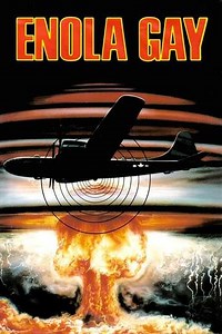 Enola Gay: The Men, the Mission, the Atomic Bomb (1980) - Movie