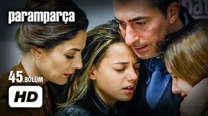 Paramparça Dizisi - Paramparça 45.  Bölüm İzle