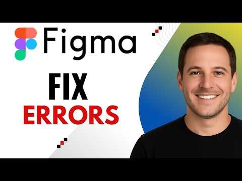 How to Fix Common Figma Errors – Elements Not Showing