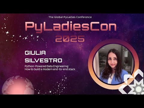 Giulia Silvestro - Python-Powered Data Engineering: how to build a modern end-to-end stack.