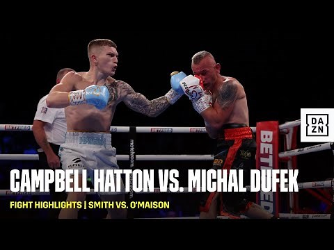 FIGHT HIGHLIGHTS | Campbell Hatton moves to 8-0 vs. Michal Dufek
