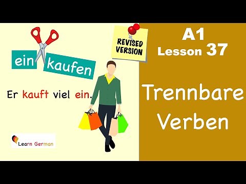 Revised A1 - Lesson 37 | Trennbare Verben | Separable verbs in German | Learn German for beginners