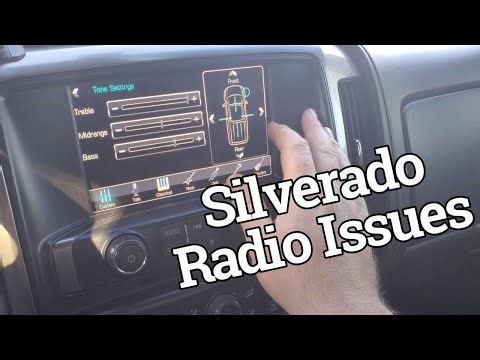 2014-2018 Silverado Radio Issues