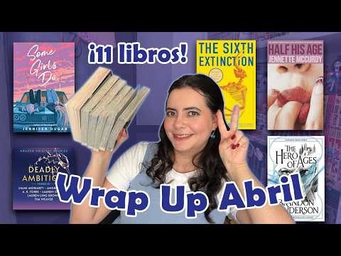 Los 11 LIBROS que leí este mes ✨🌸 (Wrap Up Abril)