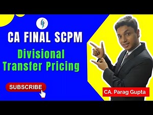 SPOM Set B | Divisional Transfer Pricing | CA Parag Gupta